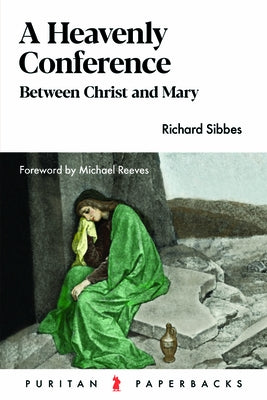 Heavenly Conference: Between Christ and Mary Paperback Banner of Truth