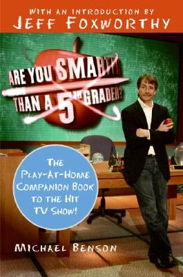 Are You Smarter Than a Fifth Grader?: The Play-At-Home Companion Book to the Hit TV Show! Paperback Dey Street Books