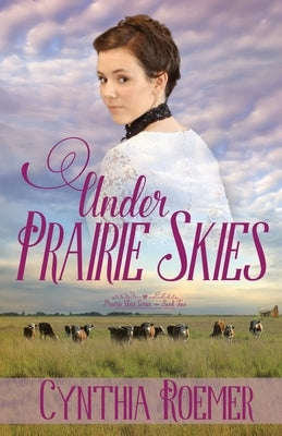 Under Prairie Skies Paperback Scrivenings Press LLC