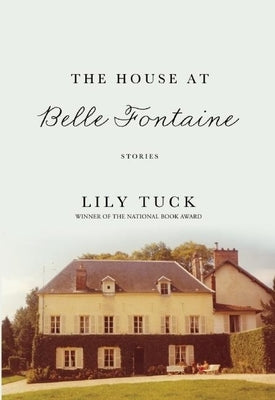 The House at Belle Fontaine Paperback Grove Press