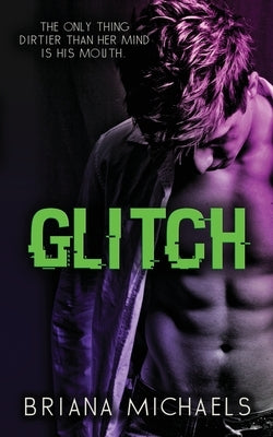 Glitch: Next Level Series Book 1 Paperback Briana Michaels