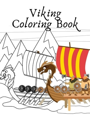 Viking Coloring Book: warrior mythology ships for kids Paperback Independently Published