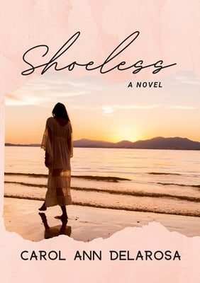 Shoeless Paperback Carol Ann Delarosa