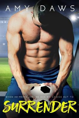 Surrender Paperback Amy Daws, LLC