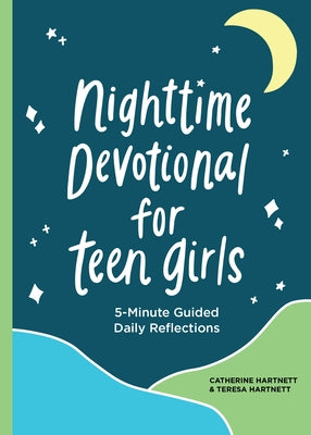 Nighttime Devotional for Teen Girls: 5-Minute Guided Daily Reflections Paperback Rockridge Press