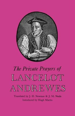 The Private Prayers of Lancelot Andrewes Paperback SCM Press