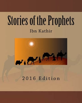 Stories of the Prophets Paperback Createspace Independent Publishing Platform