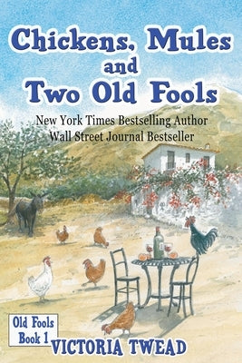 Chickens, Mules and Two Old Fools Paperback Ant Press