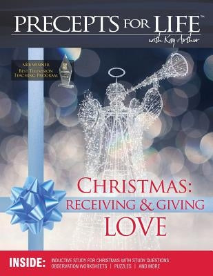 Christmas: Receiving and Giving Love. Precepts for Life Study(r) Companion (Color Version) Paperback Precept Minstries International