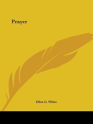 Prayer Paperback Kessinger Publishing
