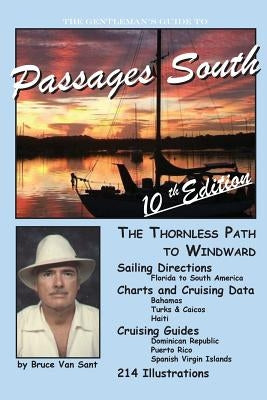 The Gentleman's Guide to Passages South: The Thornless Path to Windward Paperback Createspace Independent Publishing Platform