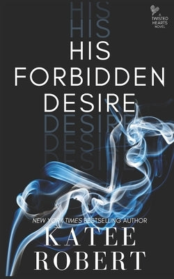 His Forbidden Desire Paperback Trinkets and Tales LLC
