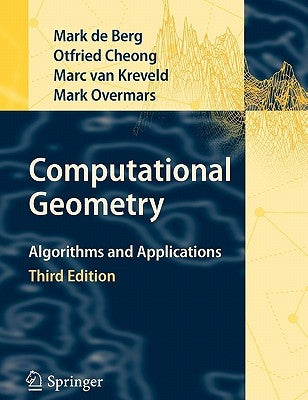 Computational Geometry: Algorithms and Applications Paperback Springer