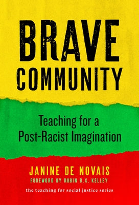 Brave Community: Teaching for a Post-Racist Imagination Paperback Teachers College Press