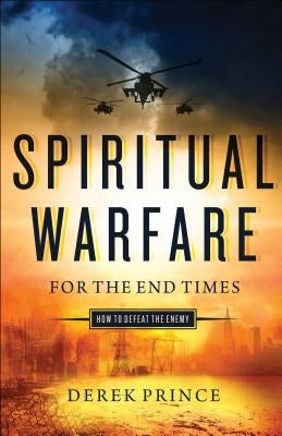 Paperback copy of Spiritual Warfare for the End Times by Chosen Books, showing the book cover with spiritual imagery.