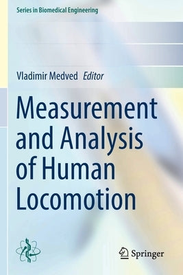 Measurement and Analysis of Human Locomotion Paperback Springer