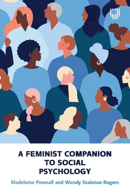 A Feminist Companion to Social Psychology Paperback Open University Press