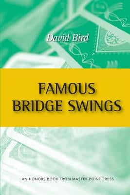 Famous Bridge Swings: An Honors Book from Master Point Press Paperback Master Point Press