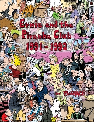 Ernie and the Piranha Club 1991-1992 Paperback Independently Published