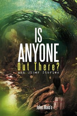 Is Anyone Out There?: And Other Stories Paperback Xlibris