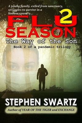 Flu Season 2: The Way of the Son Paperback Myrddin Publishing Group