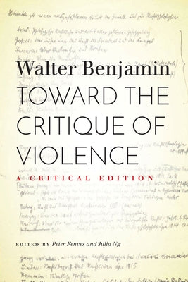 Toward the Critique of Violence: A Critical Edition Stanford University Press
