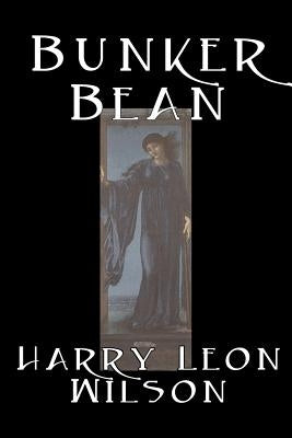 Bunker Bean by Harry Leon Wilson, Science Fiction, Action & Adventure, Fantasy, Humorous Paperback Aegypan