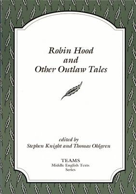 Robin Hood and Other Outlaw Tales Paperback Medieval Institute Publications