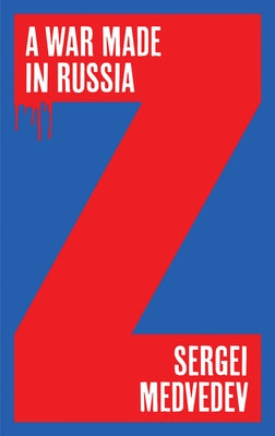 A War Made in Russia Paperback Polity Press
