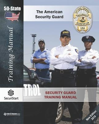 Security Guard Training Manual: The American Security Guard Paperback Createspace Independent Publishing Platform