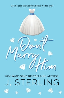 Don't Marry Him Paperback Inspire Magic
