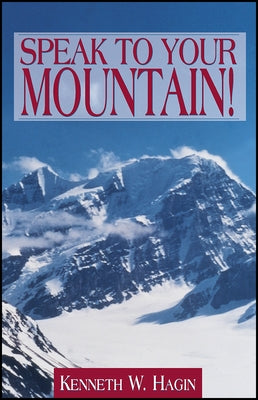 Speak to Your Mountain! Faith Library Publications