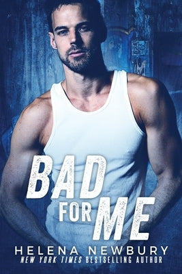 Bad For Me Paperback Foster & Black