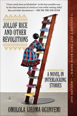 Jollof Rice and Other Revolutions: A Novel in Interlocking Stories Paperback Amistad Press