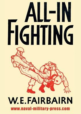 All-In Fighting Paperback Naval & Military Press