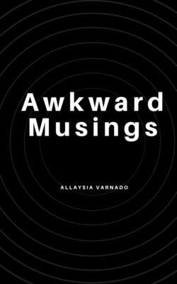 Awkward Musings Paperback Libresco Feeds Pvt. Ltd