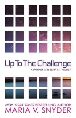 Up to the Challenge Maria V. Snyder