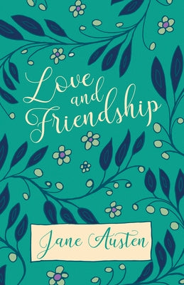 Love and Friendship Paperback White Press