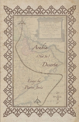 Arabia (not so) Deserta: Essays on Maghrebi & Mashreqi Writing & Culture Paperback Spuyten Duyvil