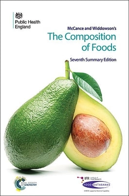 McCance and Widdowson's the Composition of Foods: Seventh Summary Edition Paperback Royal Society of Chemistry