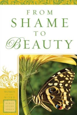 From Shame to Beauty Paperback Chosen Books