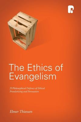 The Ethics of Evangelism Paperback Authentic