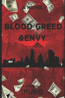 Blood Greed & Envy Paperback Independently Published
