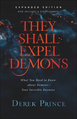 Paperback book titled "They Shall Expel Demons" by Chosen Books, featuring a dark cover with spiritual imagery.