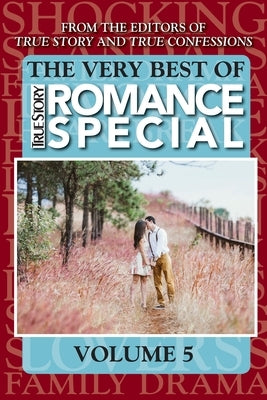 The Very Best Of True Story Romance Special, Volume 5 Paperback Independently Published