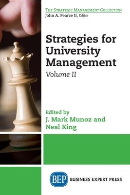 Strategies for University Management, Volume II Paperback Business Expert Press