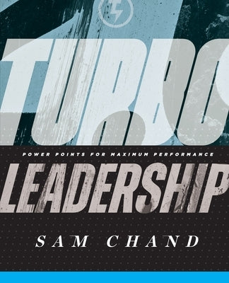 Turbo Leadership: Power Points for Maximum Performance Paperback Avail