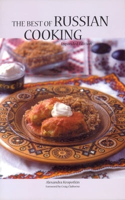 The Best of Russian Cooking Paperback Hippocrene Books