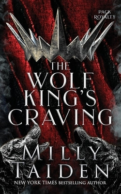 The Wolf King's Craving Paperback Independently Published
