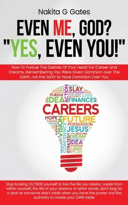 Even Me God? "Yes, Even You!" Paperback Even Me God